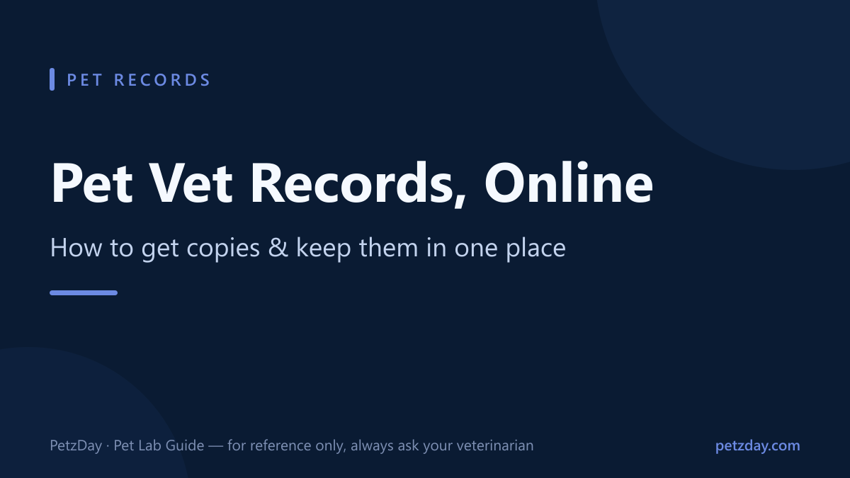 How to get your pet's vet records and keep them in one place